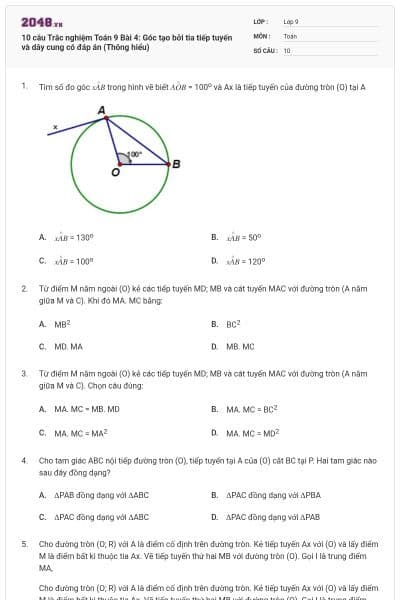 10 câu Trắc nghiệm Toán 9 Bài 4: Góc tạo bởi tia tiếp tuyến và dây cung có đáp án (Thông hiểu)