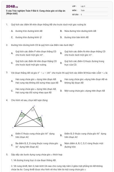 5 câu Trắc nghiệm Toán 9 Bài 6: Cung chứa góc có đáp án (Nhận biết)