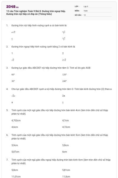 12 câu Trắc nghiệm Toán 9 Bài 8: Đường tròn ngoại tiếp. Đường tròn nội tiếp có đáp án (Thông hiểu)