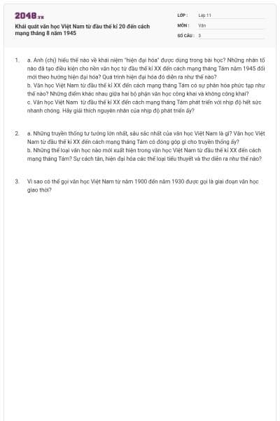 Khái quát văn học Việt Nam từ đầu thế kỉ 20 đến cách mạng tháng 8 năm 1945