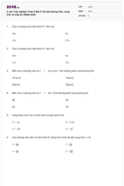 6 câu Trắc nghiệm Toán 9 Bài 9: Độ dài đường tròn, cung tròn có đáp án (Nhận biết)