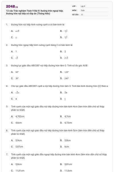 12 câu Trắc nghiệm Toán 9 Bài 8: Đường tròn ngoại tiếp. Đường tròn nội tiếp có đáp án (Thông hiểu)
