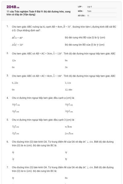11 câu Trắc nghiệm Toán 9 Bài 9: Độ dài đường tròn, cung tròn có đáp án (Vận dụng)