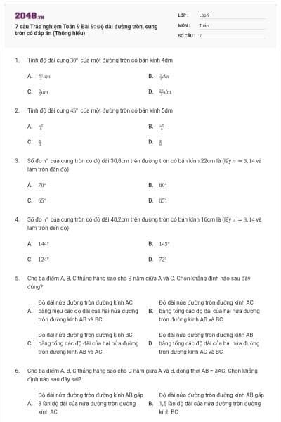 7 câu Trắc nghiệm Toán 9 Bài 9: Độ dài đường tròn, cung tròn có đáp án (Thông hiểu)