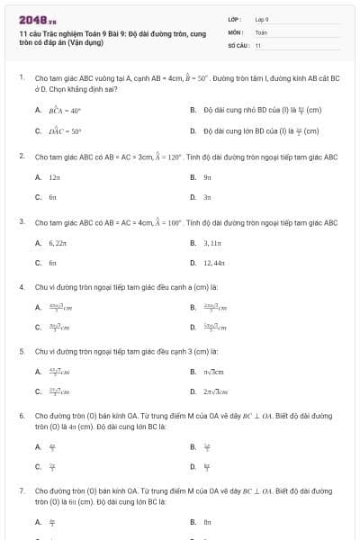 11 câu Trắc nghiệm Toán 9 Bài 9: Độ dài đường tròn, cung tròn có đáp án (Vận dụng)