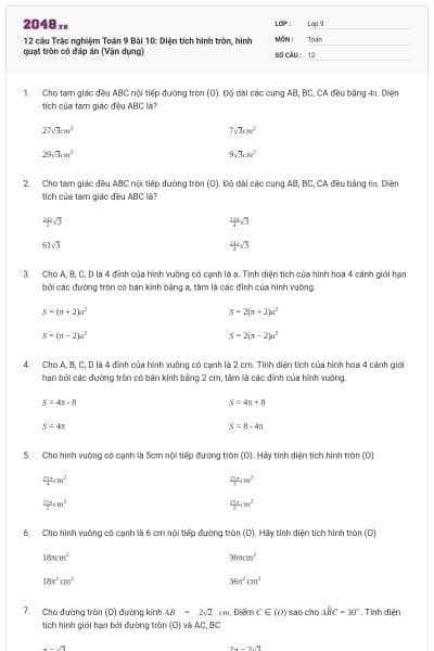 12 câu Trắc nghiệm Toán 9 Bài 10: Diện tích hình tròn, hình quạt tròn có đáp án (Vận dụng)