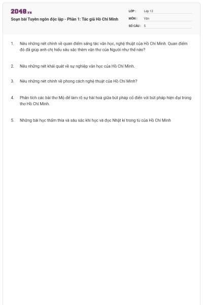 Soạn bài Tuyên ngôn độc lập - Phần 1: Tác giả Hồ Chí Minh