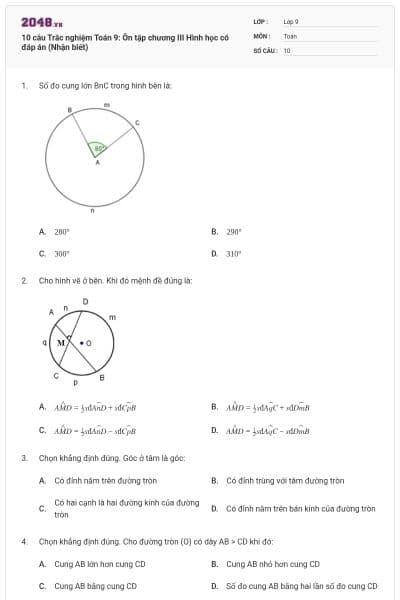 10 câu Trắc nghiệm Toán 9: Ôn tập chương III Hình học có đáp án (Nhận biết)