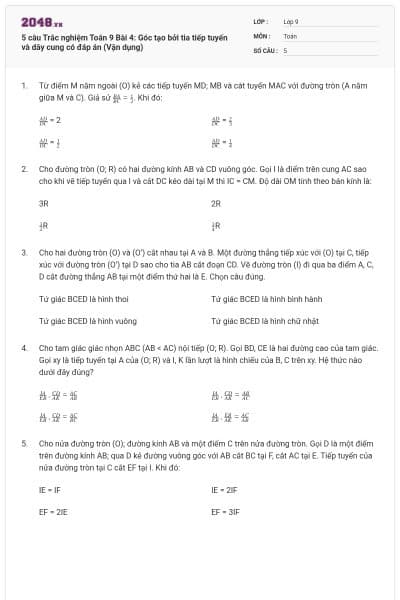 5 câu Trắc nghiệm Toán 9 Bài 4: Góc tạo bởi tia tiếp tuyến và dây cung có đáp án (Vận dụng)