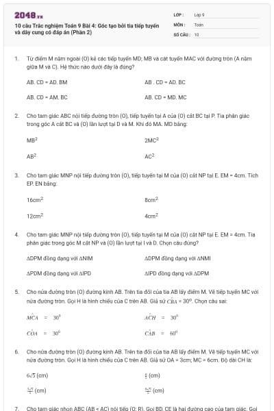 10 câu Trắc nghiệm Toán 9 Bài 4: Góc tạo bởi tia tiếp tuyến và dây cung có đáp án (Phần 2)
