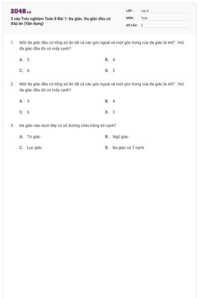 3 câu Trắc nghiệm Toán 8 Bài 1: Đa giác. Đa giác đều có đáp án (Vận dụng)