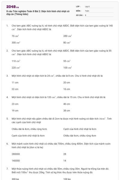 8 câu Trắc nghiệm Toán 8 Bài 2: Diện tích hình chữ nhật có đáp án (Thông hiểu)