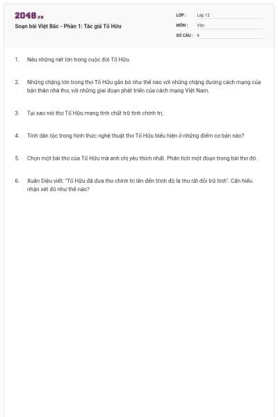 Soạn bài Việt Bắc - Phần 1: Tác giả Tố Hữu