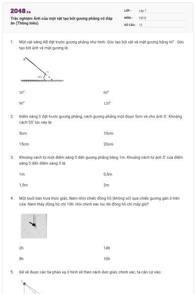 Trắc nghiệm Ảnh của một vật tạo bởi gương phẳng có đáp án (Thông hiểu)