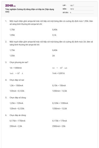 Trắc nghiệm Cường độ dòng điện có đáp án (Vận dụng cao)