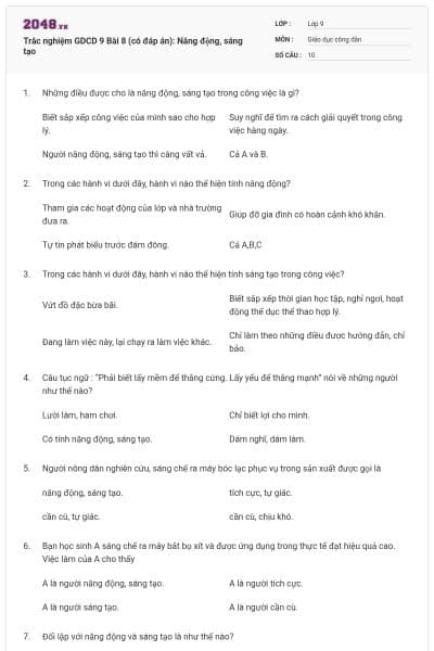 Trắc nghiệm GDCD 9 Bài 8 (có đáp án): Năng động, sáng tạo