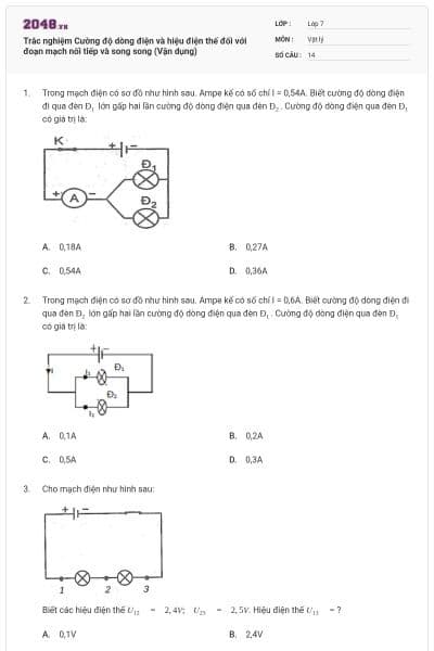 Trắc nghiệm Cường độ dòng điện và hiệu điện thế đối với đoạn mạch nối tiếp và song song (Vận dụng)