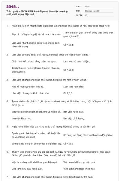 Trắc nghiệm GDCD 9 Bài 9 (có đáp án): Làm việc có năng suất, chất lượng, hiệu quả
