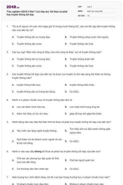 Trắc nghiệm GDCD 9 Bài 7 (có đáp án): Kế thừa và phát huy truyền thống tốt đẹp