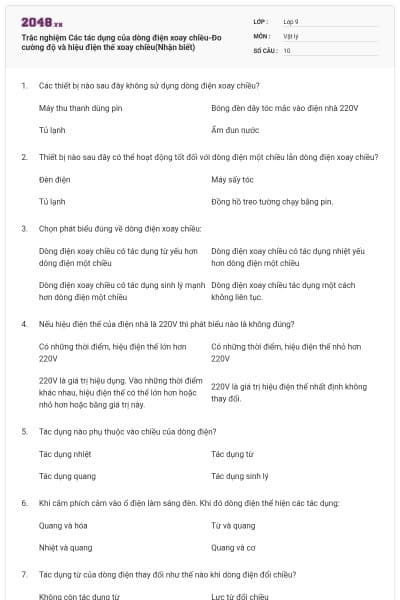 Trắc nghiệm Các tác dụng của dòng điện xoay chiều-Đo cường độ và hiệu điện thế xoay chiều(Nhận biết)