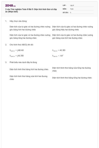 3 câu Trắc nghiệm Toán 8 Bài 5: Diện tích hình thoi có đáp án (Nhận biết)