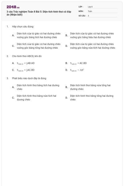 3 câu Trắc nghiệm Toán 8 Bài 5: Diện tích hình thoi có đáp án (Nhận biết)