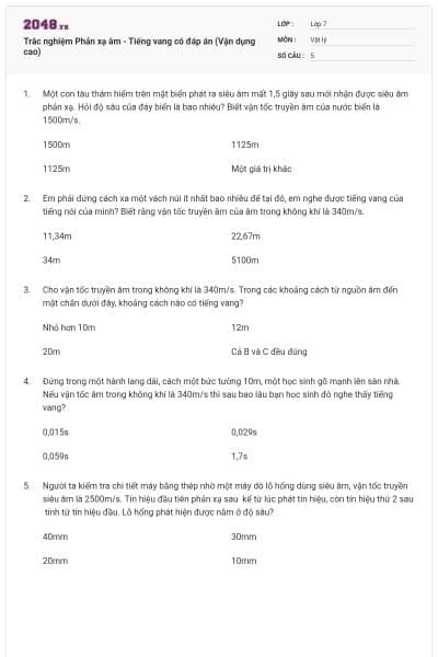 Trắc nghiệm Phản xạ âm - Tiếng vang có đáp án (Vận dụng cao)