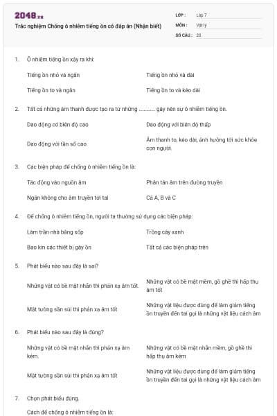 Trắc nghiệm Chống ô nhiễm tiếng ồn có đáp án (Nhận biết)