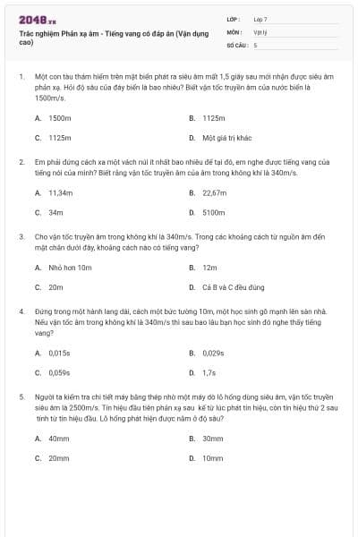 Trắc nghiệm Phản xạ âm - Tiếng vang có đáp án (Vận dụng cao)