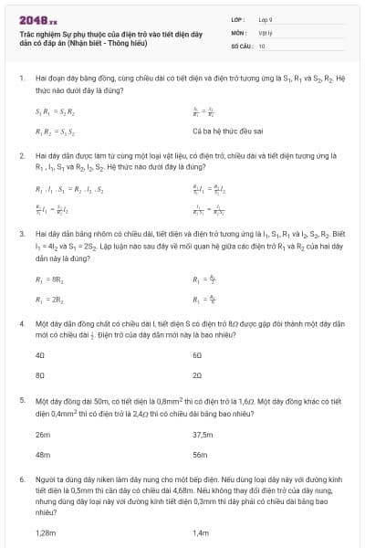 Trắc nghiệm Sự phụ thuộc của điện trở vào tiết diện dây dẫn có đáp án (Nhận biết - Thông hiểu)