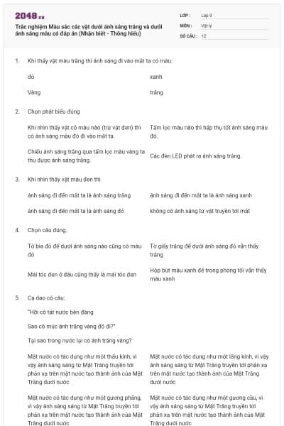 Trắc nghiệm Màu sắc các vật dưới ánh sáng trắng và dưới ánh sáng màu có đáp án (Nhận biết - Thông hiểu)