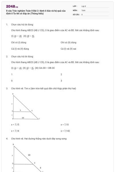 8 câu Trắc nghiệm Toán 8 Bài 2: Định lí đảo và hệ quả của định lí Ta-lét có đáp án (Thông hiểu)