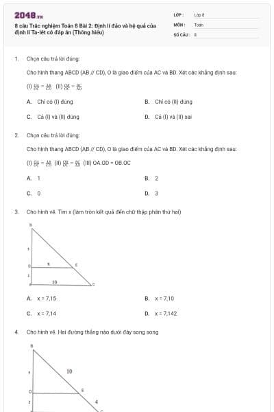 8 câu Trắc nghiệm Toán 8 Bài 2: Định lí đảo và hệ quả của định lí Ta-lét có đáp án (Thông hiểu)