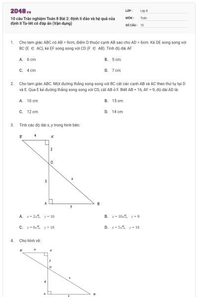 10 câu Trắc nghiệm Toán 8 Bài 2: Định lí đảo và hệ quả của định lí Ta-lét có đáp án (Vận dụng)