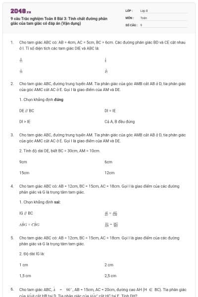 9 câu Trắc nghiệm Toán 8 Bài 3: Tính chất đường phân giác của tam giác có đáp án (Vận dụng)