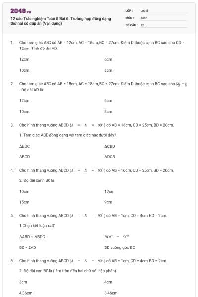 12 câu Trắc nghiệm Toán 8 Bài 6: Trường hợp đồng dạng thứ hai có đáp án (Vận dụng)