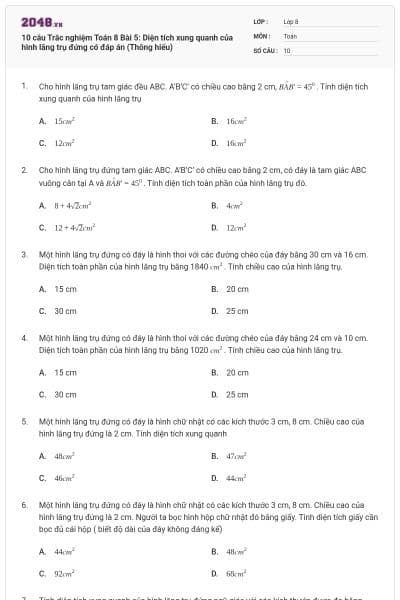 10 câu Trắc nghiệm Toán 8 Bài 5: Diện tích xung quanh của hình lăng trụ đứng có đáp án (Thông hiểu)