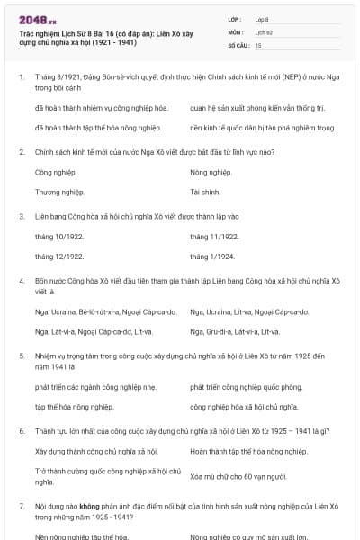 Trắc nghiệm Lịch Sử 8 Bài 16 (có đáp án): Liên Xô xây dựng chủ nghĩa xã hội (1921 - 1941)