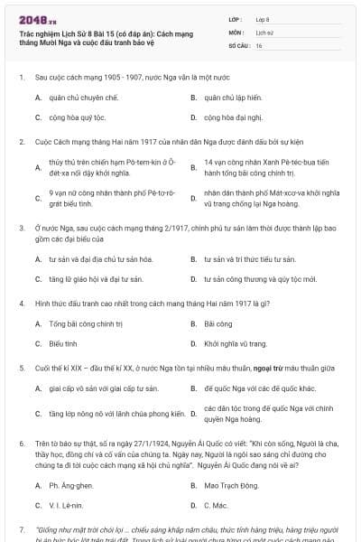 Trắc nghiệm Lịch Sử 8 Bài 15 (có đáp án): Cách mạng tháng Mười Nga và cuộc đấu tranh bảo vệ