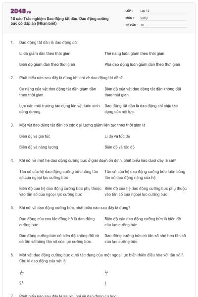 10 câu Trắc nghiệm Dao động tắt dần. Dao động cưỡng bức có đáp án (Nhận biết)