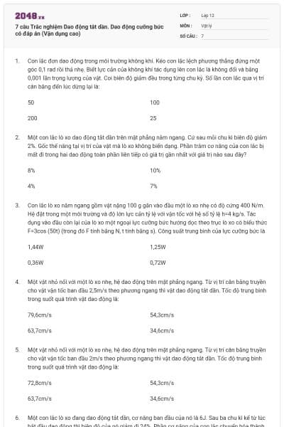 7 câu Trắc nghiệm Dao động tắt dần. Dao động cưỡng bức có đáp án (Vận dụng cao)