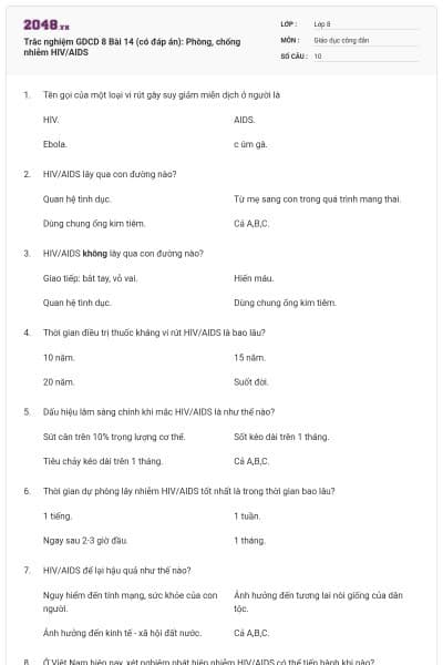 Trắc nghiệm GDCD 8 Bài 14 (có đáp án): Phòng, chống nhiễm HIV/AIDS