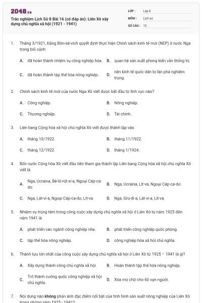 Trắc nghiệm Lịch Sử 8 Bài 16 (có đáp án): Liên Xô xây dựng chủ nghĩa xã hội (1921 - 1941)