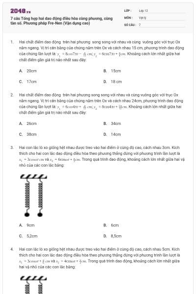 7 câu Tổng hợp hai dao động điều hòa cùng phương, cùng tần số. Phương pháp Fre-Nen (Vận dụng cao)