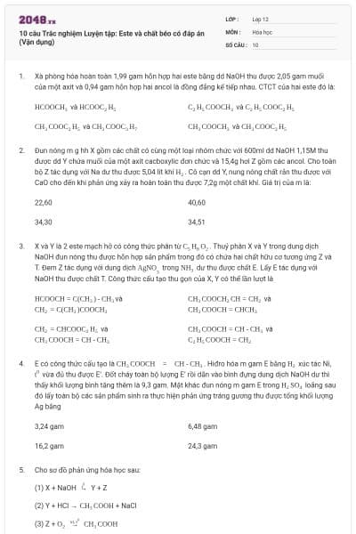 10 câu Trắc nghiệm Luyện tập: Este và chất béo có đáp án (Vận dụng)