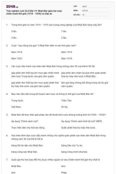 Trắc nghiệm Lịch Sử 8 Bài 19: Nhật Bản giữa hai cuộc chiến tranh thế giới (1918 - 1939) có đáp án