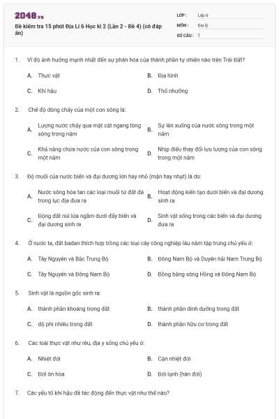 Đề kiểm tra 15 phút Địa Lí 6 Học kì 2 (Lần 2 - Đề 4) (có đáp án)