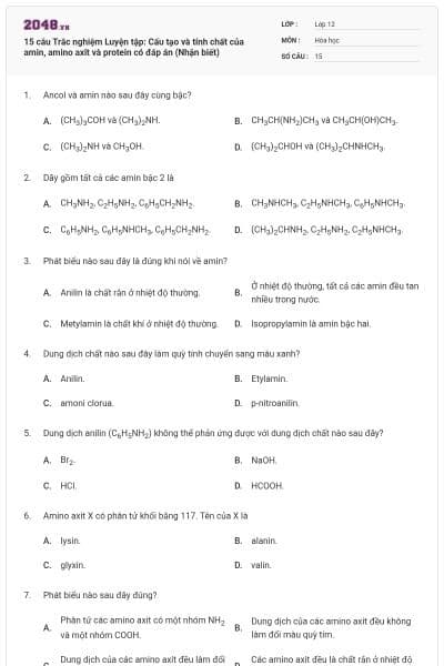 15 câu Trắc nghiệm Luyện tập: Cấu tạo và tính chất của amin, amino axit và protein có đáp án (Nhận biết)