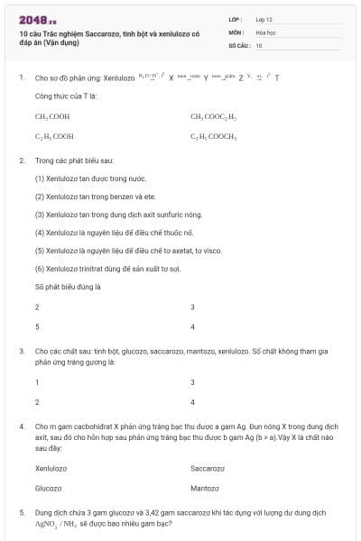 10 câu Trắc nghiệm Saccarozơ, tinh bột và xenlulozơ có đáp án (Vận dụng)