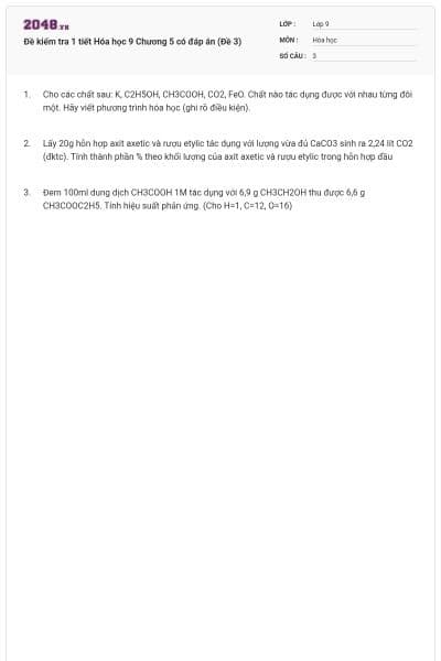 Đề kiểm tra 1 tiết Hóa học 9 Chương 5 có đáp án (Đề 3)